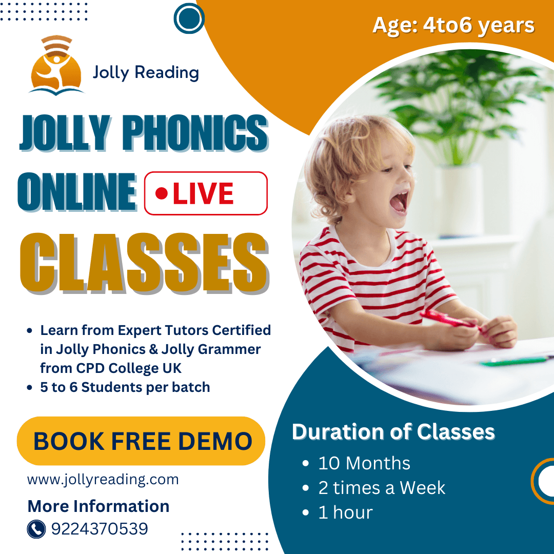 Jolly Phonics Reading Online Live Classes-Grade-LKG / UKG 4-5 Years | Duration of Classes: 10 Months / 2 times a Week / 1 hour